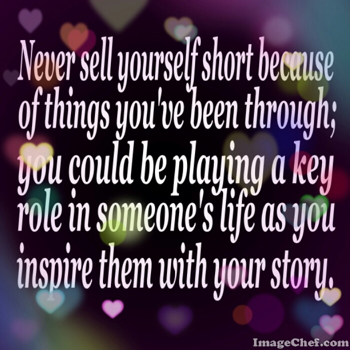 Never sell yourself short