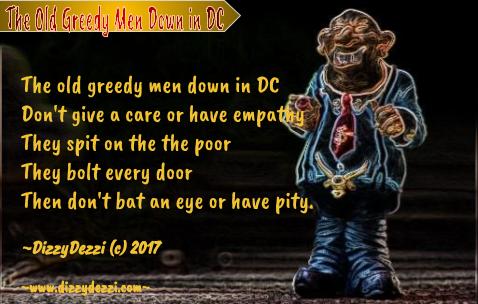 The Old Greedy Men Down in DC